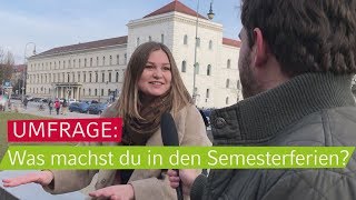 UMFRAGE Was machst du in den Semesterferien [upl. by Sremlahc213]