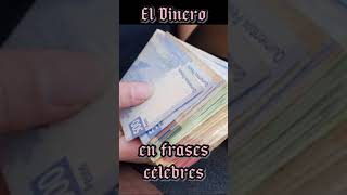 El Dinero en frases célebres 37 [upl. by Ainelec]