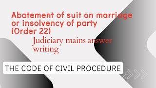 Abatement of suit on marriage or insolvency of party  CPC  Mains Answer writing  Judiciary exam [upl. by Nelehyram]