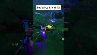 Log gives Brick 🤔fortnite fortnitememes [upl. by Reube]