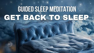 Get Back To Sleep  Guided Sleep Meditation Female Voice [upl. by Curtice300]