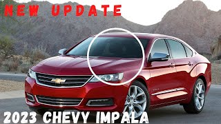 2023 Chevy Impala  new 2022 chevy impala first look  redesign release date detailed [upl. by Ardnuaet]