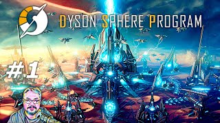 Dyson Sphere Program  Rise of the Dark Fog  Episode 1 [upl. by Nashner]