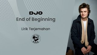 Djo  End of Beginning Lirik Lagu Terjemahan [upl. by Aicilef]