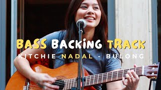 Kitchie Nadal  Bulong Bass Backing Track [upl. by Zeba666]