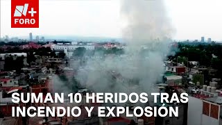 Explosión e incendio en Coyoacán Suman diez heridos tras el siniestro  Las Noticias [upl. by Conant]