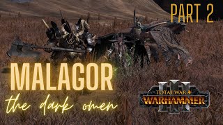 Malagor the Dark Omen Part 2 Turns 49  LVH  Warhammer III [upl. by Nosloc]