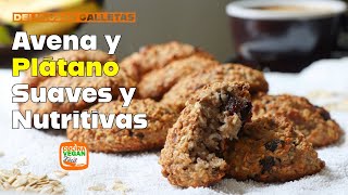 Galletas de AVENA y PLÁTANO que te sorprenderán Suaves nutritivas y deliciosas [upl. by Farly]