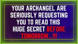 👉YOUR ARCHANGEL ARE SERIOUSLY REQUESTINGYOU TO READ THISHUGE SECRET BEFORE TOMORROW Ep  9 [upl. by Meesak]