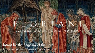 Introit for the Epiphany of the Lord Ecce advenit dominator Dominus [upl. by Reyem]