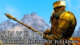 Skyrim Mod Warrior Cleric of Julianos [upl. by Ainevul]