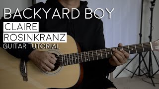 Backyard Boy by Claire Rosinkranz Guitar Tutorial [upl. by Cordova]