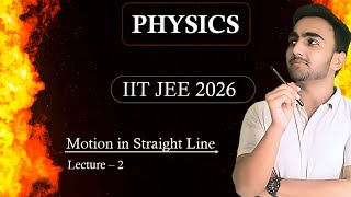 Lecture  2 Speed and Velocity  Class 11 Physics  JEE Main amp Advanced backlogs physics [upl. by Eerihs]