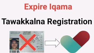 Expire Iqama Tawakkalna Registration  Iqama Expire Hone Ke Bad Tawakkalna Kaise Register Kare [upl. by Dnalloh]