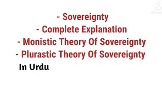 Complete Explanation of Sovereignty Monistic Theory and Pluralist Theory Of Sovereignty [upl. by Kacy865]