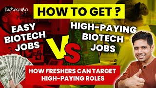 Easy Biotech Jobs vs HighPaying Biotech Jobs  How to Get Them biotechnology job [upl. by Carnes180]