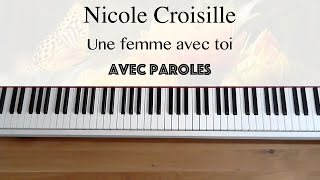 Nicole Croisille  Une femme avec toi avec paroles  Piano [upl. by Drais]