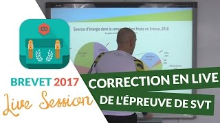 Brevet Blanc 2017  Correction en live de lépreuve de SVT [upl. by Ramsey]