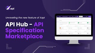 Introducing Xapi API Hub – Centralized API Specification Repository [upl. by Aphrodite]