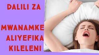 DALILI ZA MWANAMKE ALIYEFIKA KILELENI [upl. by Mairb]