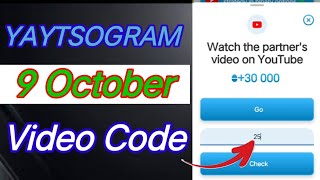 YAYTSOGRAM YouTube Code 9 October  yaytsogram yaytsogramcode [upl. by Iruahs564]