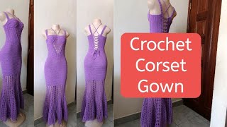 Crochet Corset Gown Tutorial Part 3 [upl. by Kloman]