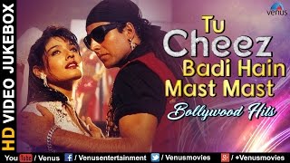 Tu Cheez Badi Hain Mast Mast  VIDEO JUKEBOX  Ishtar Music [upl. by Effie]