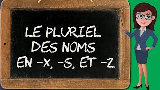 Noms pluriels en x s et z noms pluriels 68 [upl. by Berri]