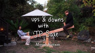 Ups amp Downs w JP Saxe amp Megan Batoon  Ep 2 [upl. by Timi]