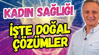 Kadın Sağlığı Adet Sancıları Miyom ve Kistler İçin Doğal Çözümler [upl. by Iclek113]