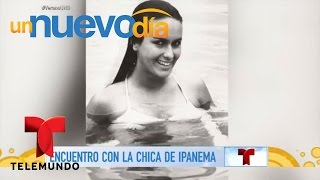 Descubre la historia de la famosa “Garota de Ipanema”  Un Nuevo Día  Telemundo [upl. by Tait733]