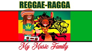 REGGAE  RAGGA Album complet  My Music Family [upl. by Ahsirtap]