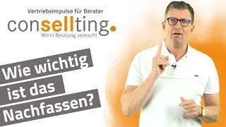 Wie wichtig ist das Nachfassen  Nachfassgespräch  Vertriebsimpulse für Berater  ADM Institut [upl. by Belda174]