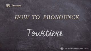 How to Pronounce Tourtiere Real Life Examples [upl. by Mahala]