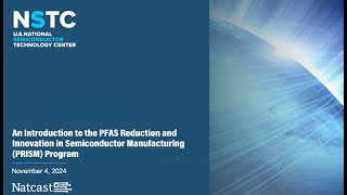 Introduction to PFAS Reduction amp Innovation in Semiconductor Manufacturing PRISM Program  Natcast [upl. by Yelsnit]