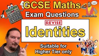 Identities  GCSE Maths Exam Questions Higher Tier Only [upl. by Juni]