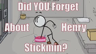 Did YOU Forget About Henry Stickmin [upl. by Mossberg]