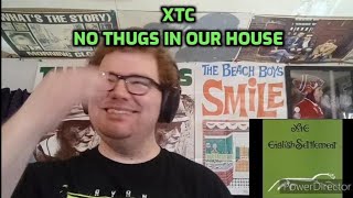 XTC  No Thugs in Our House  Reaction [upl. by Edra]