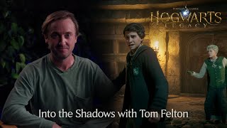 Hogwarts Legacy  Into the Shadows with Tom Felton [upl. by Natka]