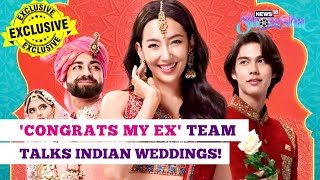 Bright Vachirawit Bella Ranee On Indian Weddings  AnahitaMahir On Congrats My Ex  EXCLUSIVE [upl. by Alysoun]