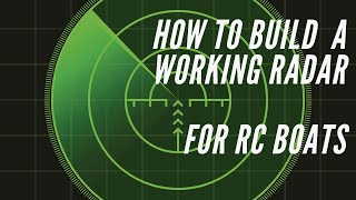 How to build a working radar for rc boat [upl. by Dove]