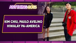 Kim Chiu Paulo Avelino hiwalay paAmerica  ANYTHING GOES QUICKIE [upl. by Reis390]