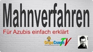 MAHNVERFAHREN ✅ einfach erklärt ⭐ GripsCoachTV [upl. by Oiril]