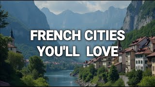 Top 10 MustVisit Cities in France [upl. by Spalla]