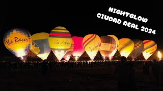 NIGHTGLOW XL CAMPEONATO DE ESPAÑA GLOBOS AEROSTÁTICOS CIUDAD REAL 2024 [upl. by Noelani]