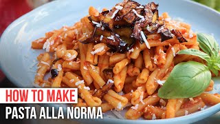 How to Make PASTA ALLA NORMA like a Sicilian [upl. by Winshell]