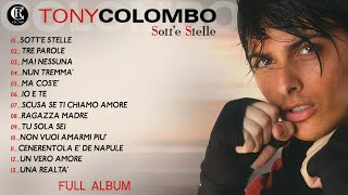 Tony Colombo  Sotte Stelle  Full Album [upl. by Nomsed613]