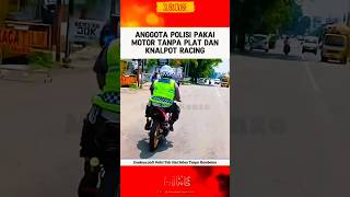 ANGGOTA POLANTAS NAIK MOTOR TANPA PLAT DAN KNALPOT RACING polisi polri polisiindonesia shorts [upl. by Gates]