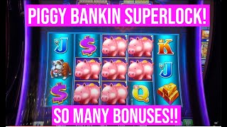 PIGGY BANKIN SUPERLOCK SLOT TONS OF BONUSES [upl. by Sayce]