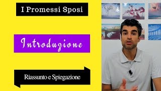 Introduzione Promessi sposi riassunto e spiegazione [upl. by Frederigo]